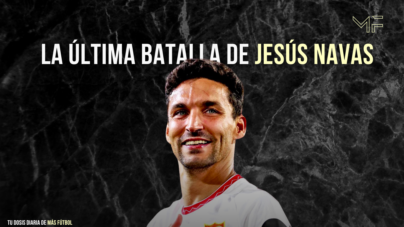 Jesús Navas dice adiós al fútbol: una despedida épica en el Santiago Bernabéu