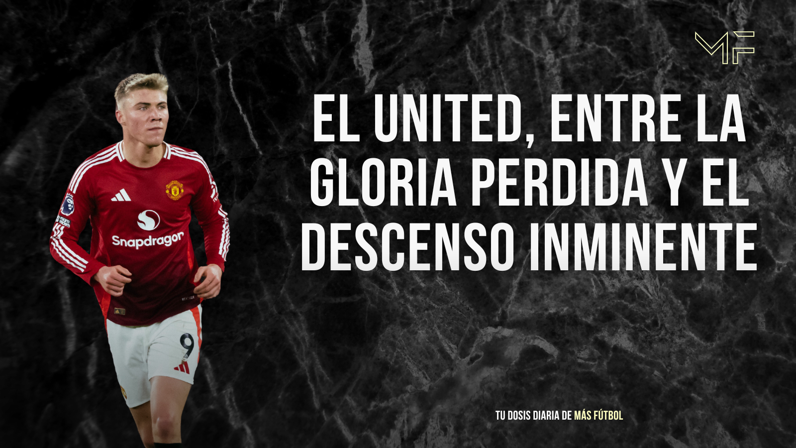 Manchester United: Del Teatro de los Sueños al abismo de las pesadillas