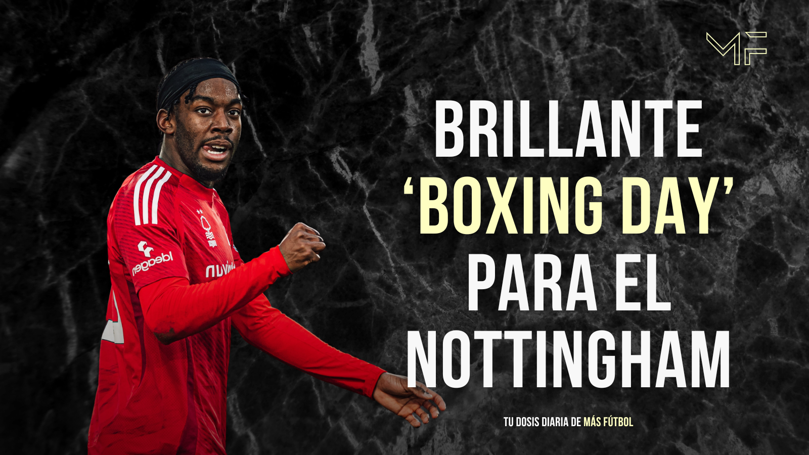 Nottingham Forest vence al Tottenham y se consolida en zona Champions