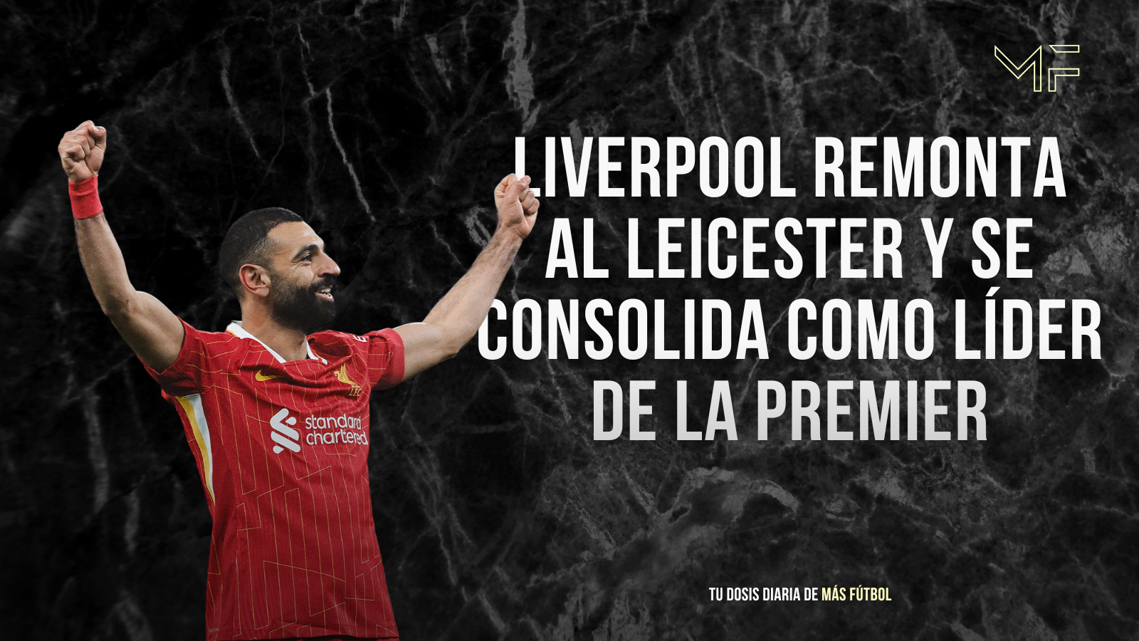 Liverpool remonta al Leicester y se consolida como líder de la Premier