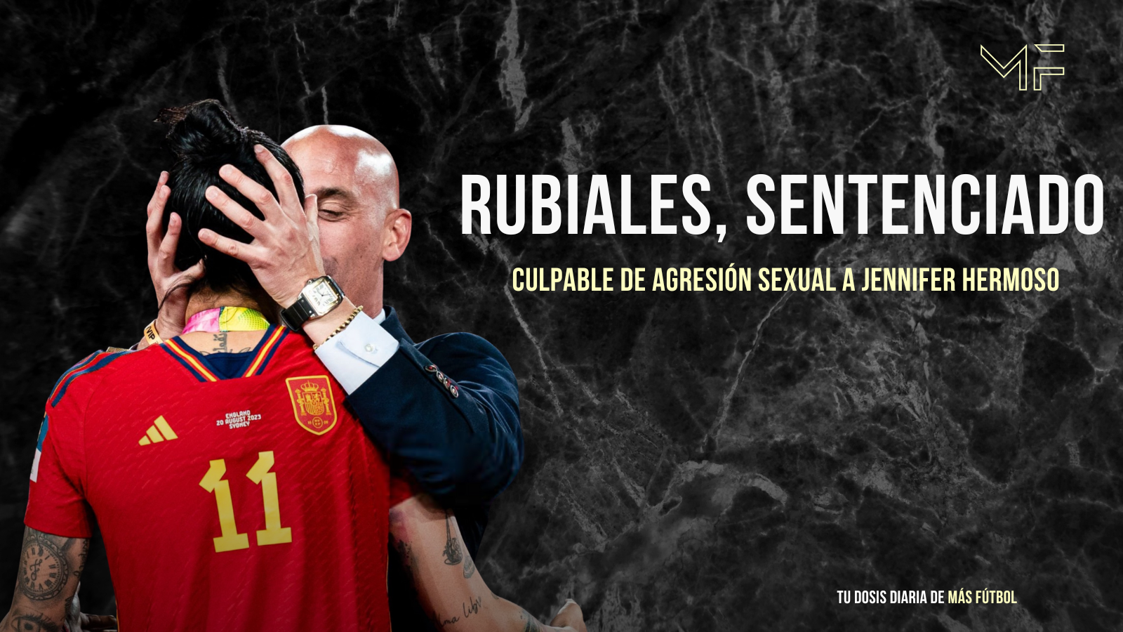 Rubiales, sentenciado: culpable de agresión sexual a Jennifer Hermoso