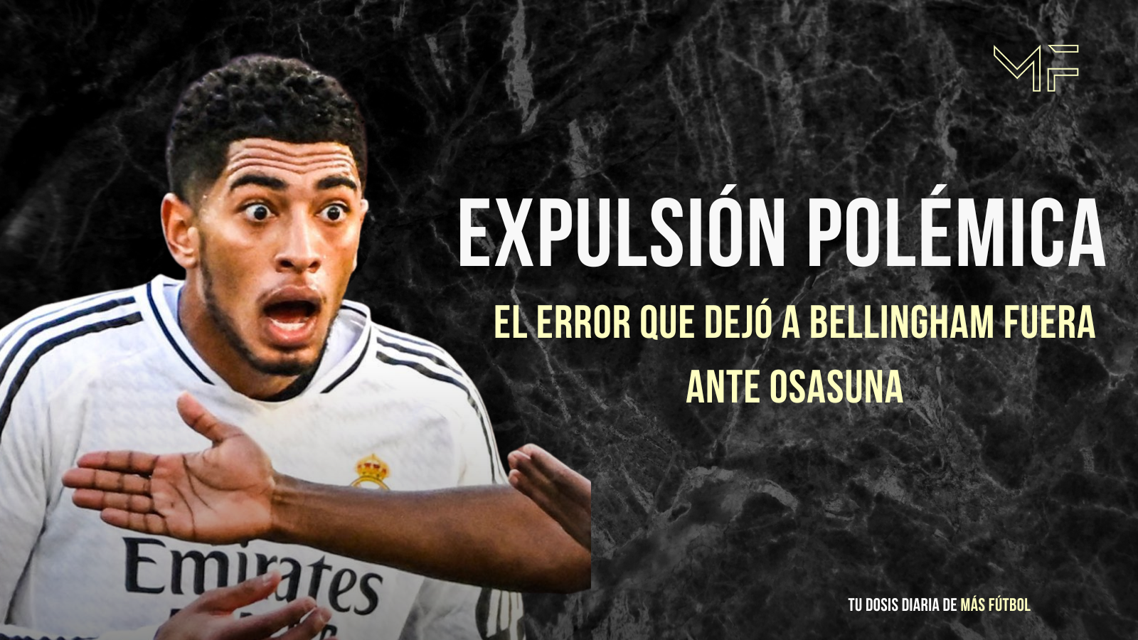 Bellingham, la roja más controvertida de la temporada