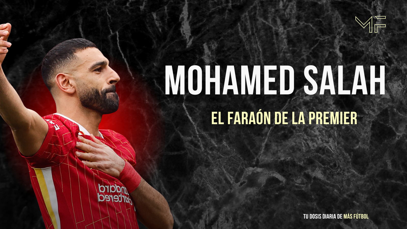 Mohamed Salah, el faraón de la Premier