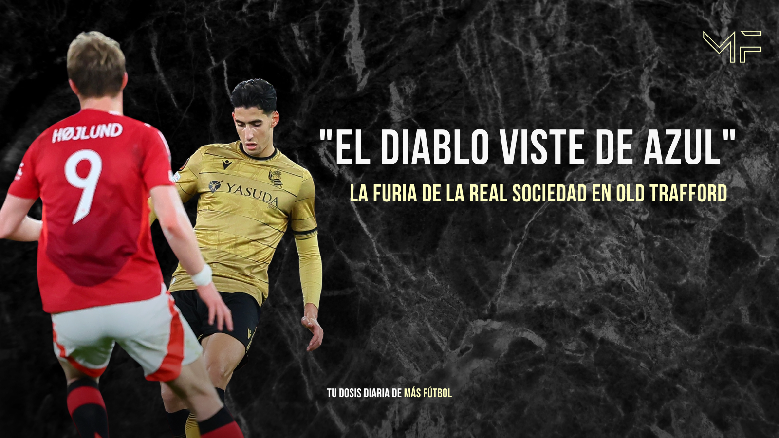 «El diablo viste de azul»: la furia de la Real Sociedad en Old Trafford