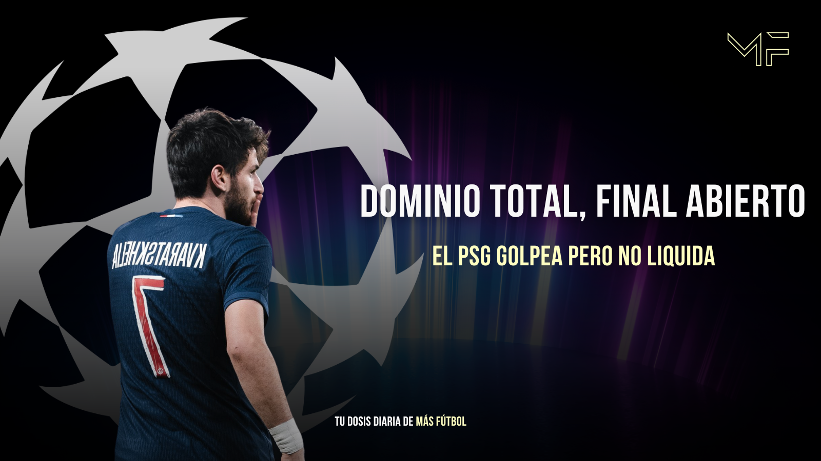 Dominio total, final abierto: el PSG golpea pero no liquida
