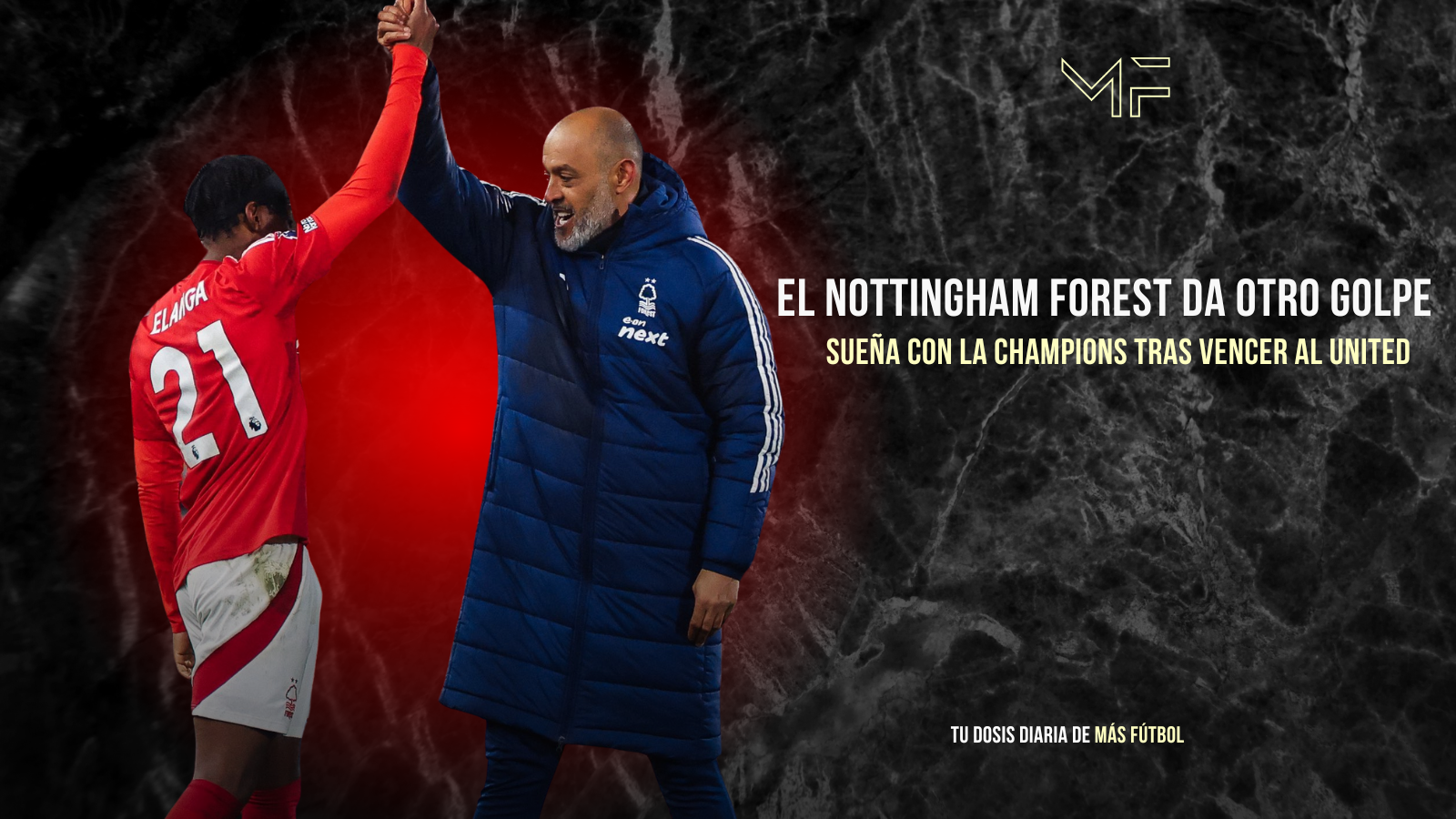 El Nottingham Forest da otro golpe y sueña con la Champions