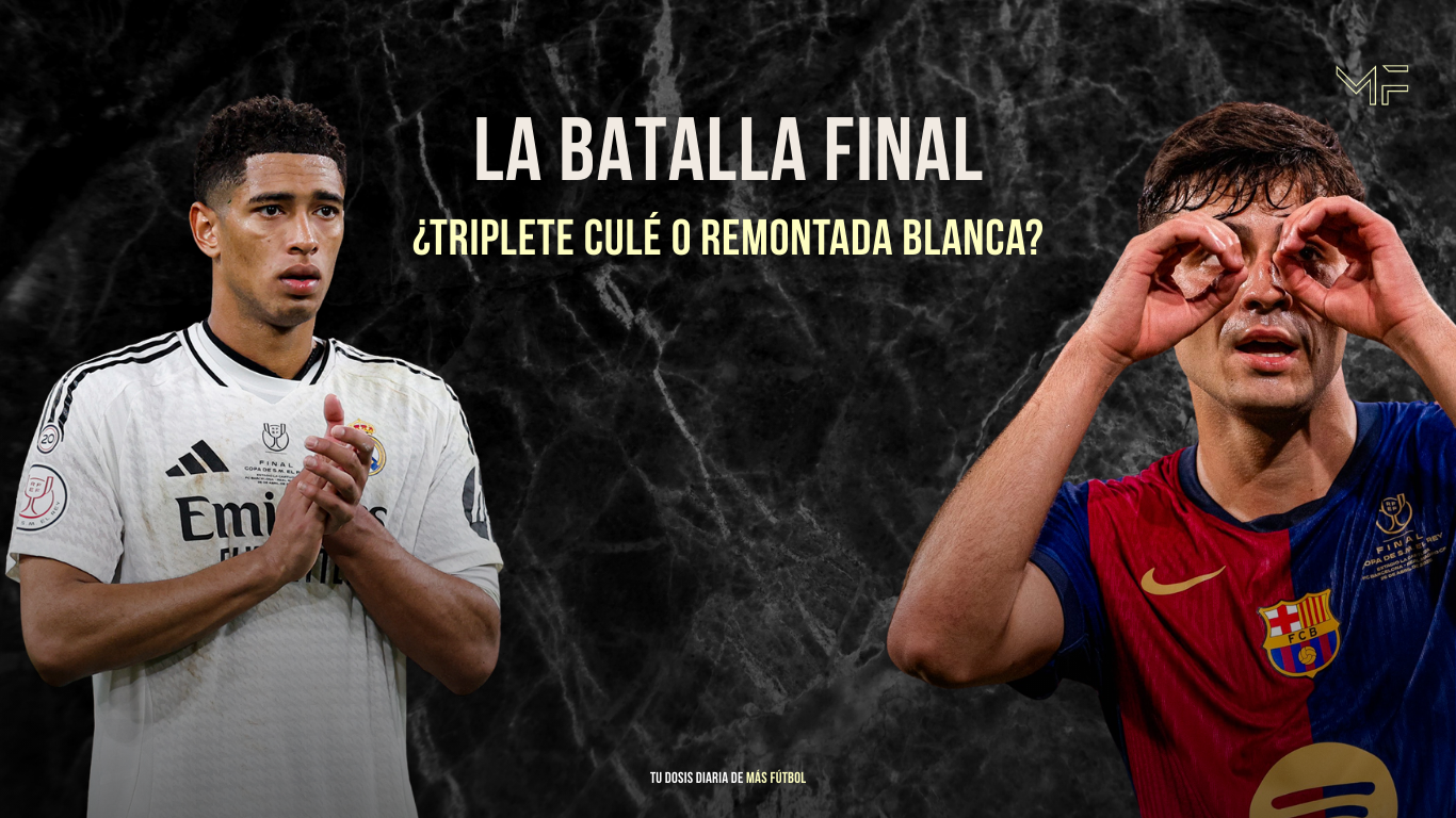 Barcelona y Real Madrid: Un sprint final épico entre la gloria y la redención