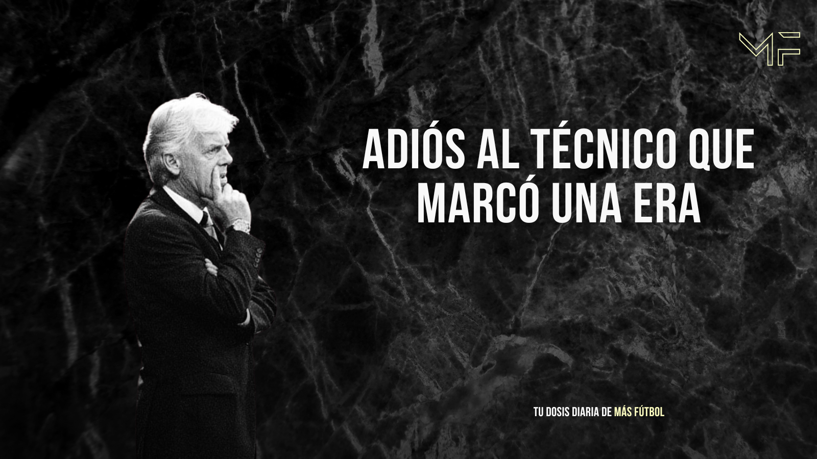 Adiós al técnico que marcó una era