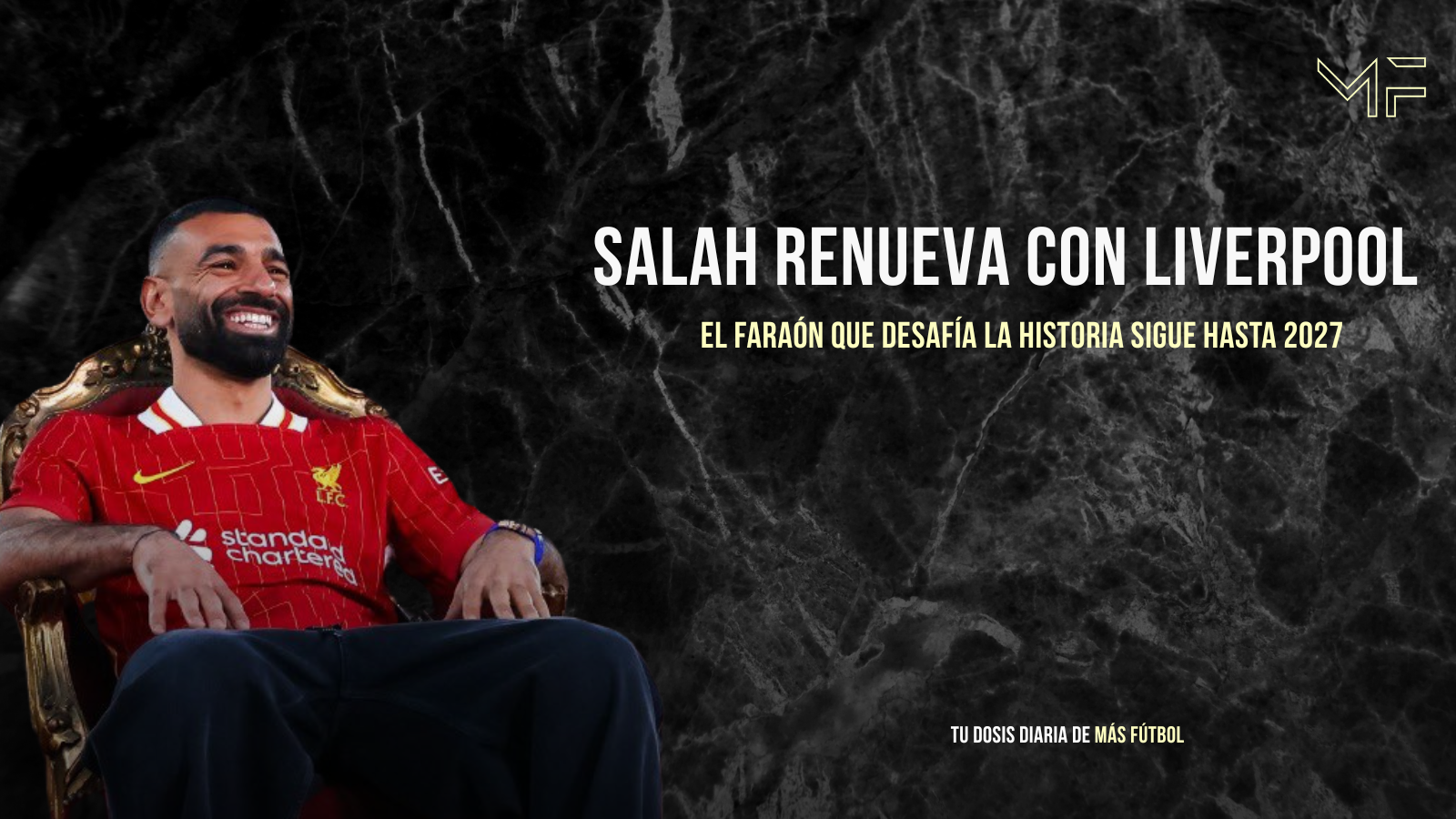 Salah renueva con Liverpool: La leyenda continúa