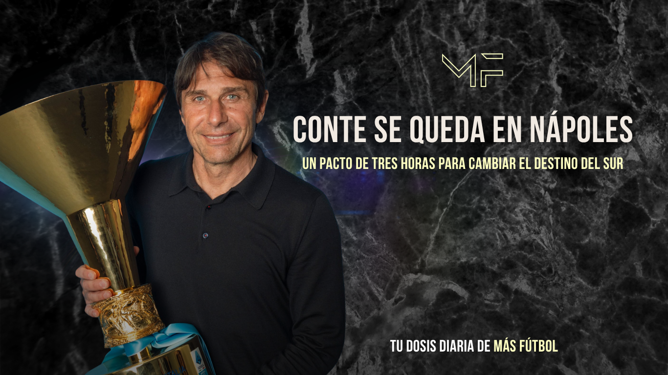 ¡Napoli no se rinde! Conte firma por más… y va por todo