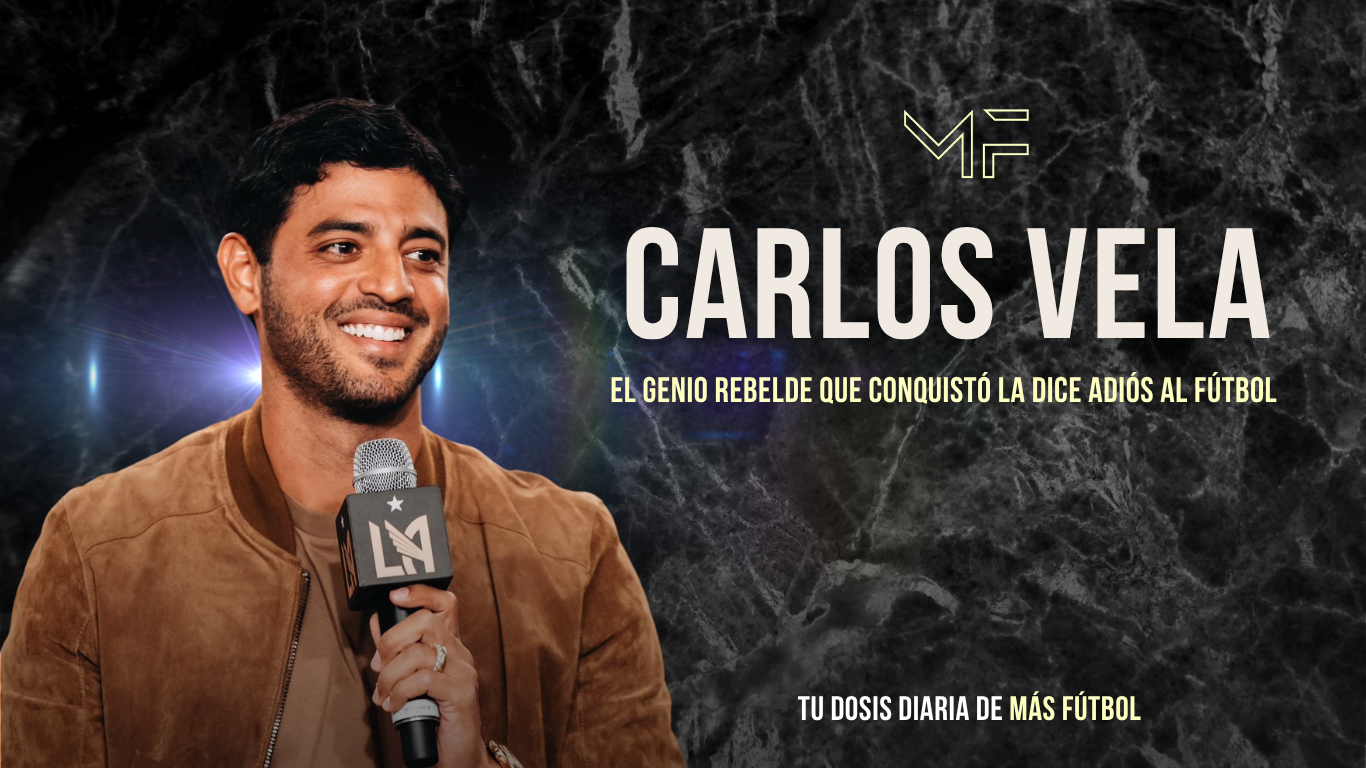 Carlos Vela, el genio que eligió su camino