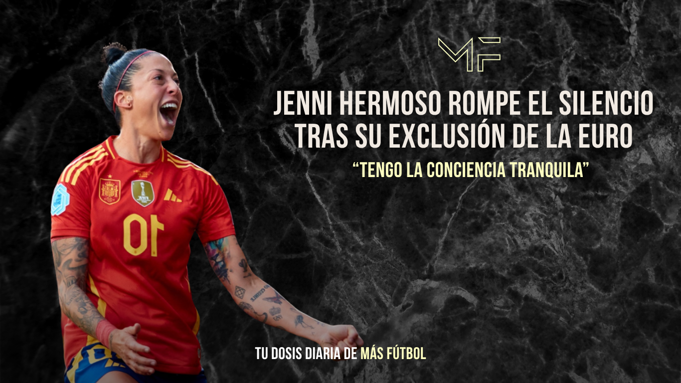 Jenni Hermoso rompe el silencio tras su exclusión de la Euro: “Tengo la conciencia tranquila”
