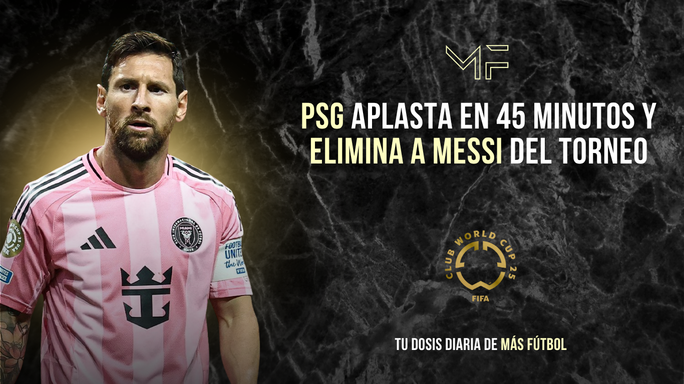 PSG aplasta en 45 minutos y elimina a Messi del torneo
