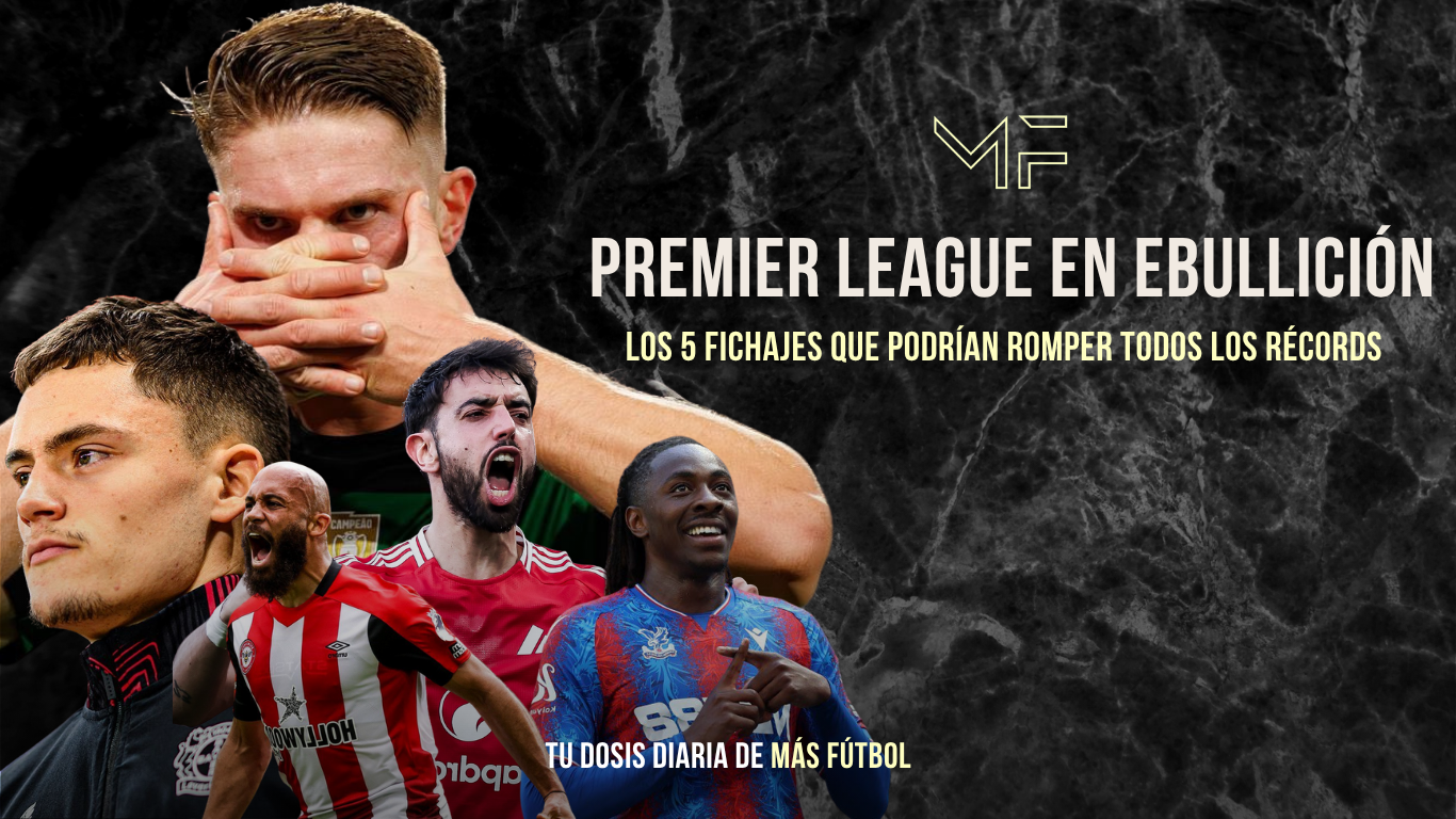 Premier League en ebullición: los 5 fichajes que podrían romper todos los récords