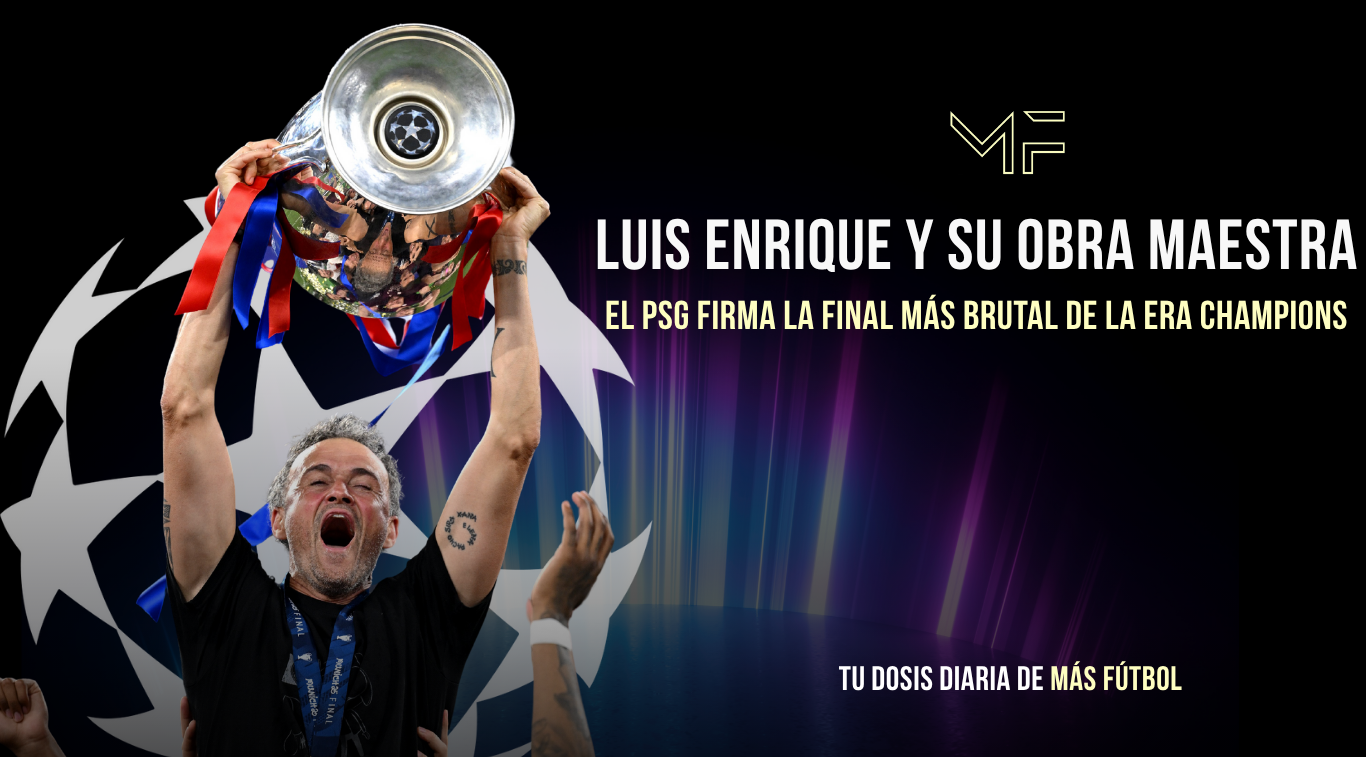 Luis Enrique y su obra maestra: el PSG firma la final más brutal de la era Champions