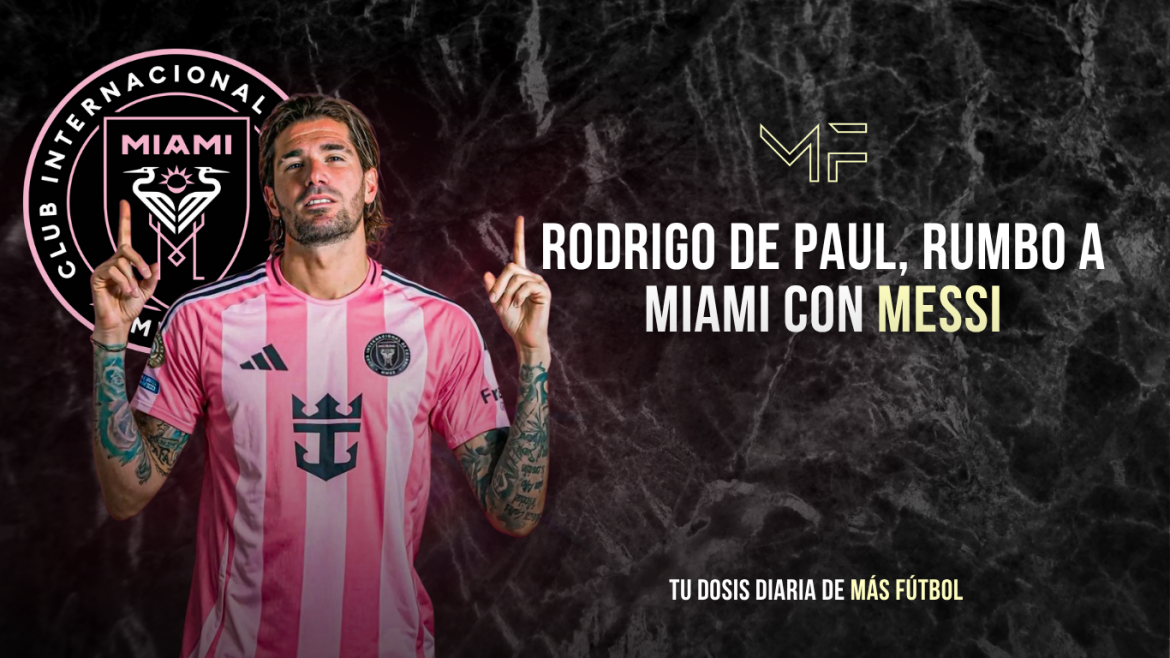 Rodrigo De Paul, rumbo a Miami con Messi