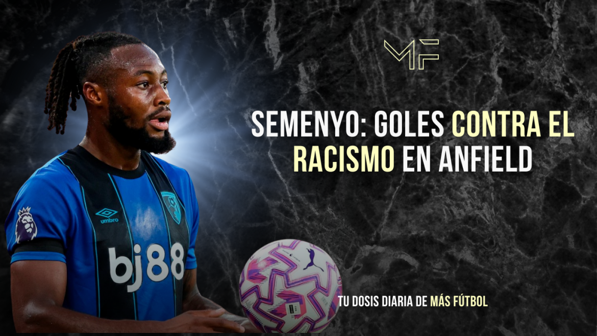Semenyo: goles contra el racismo en Anfield