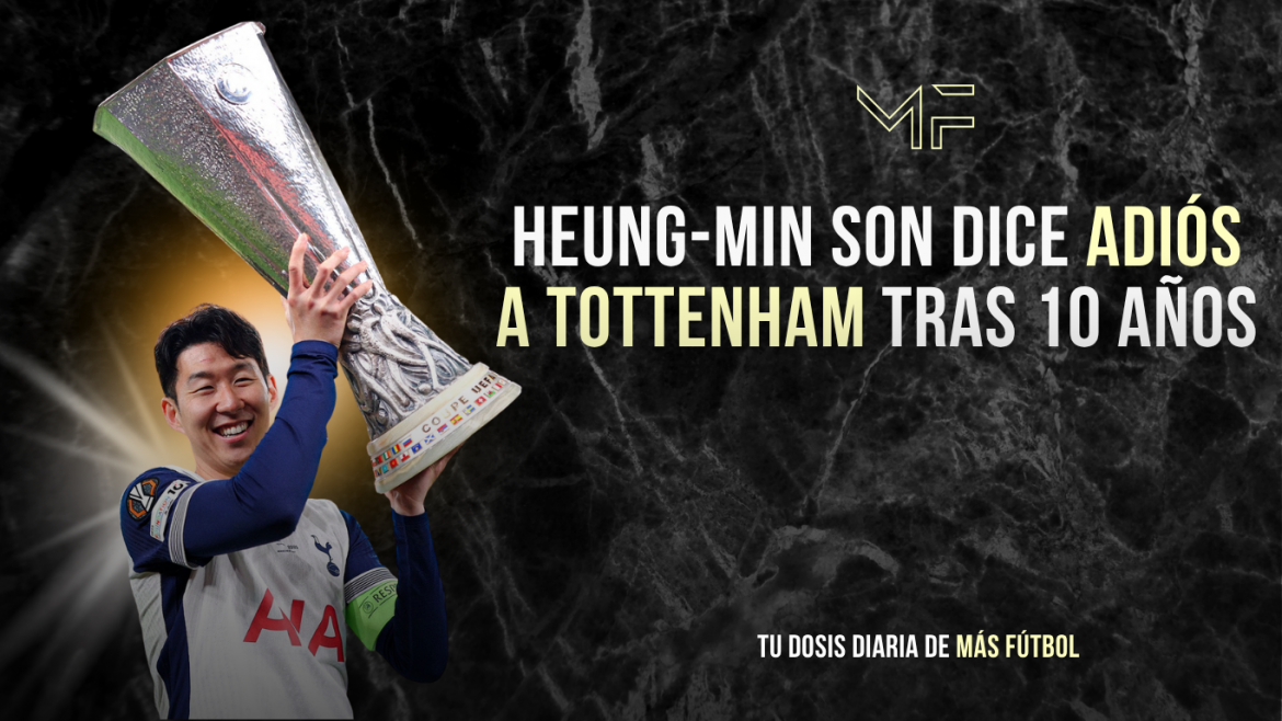 Heung-Min Son dice adiós a Tottenham tras 10 años
