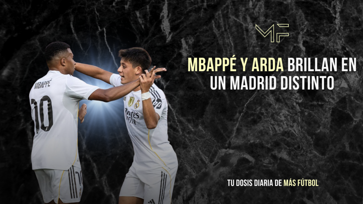 Mbappé y Arda brillan en un Madrid distinto