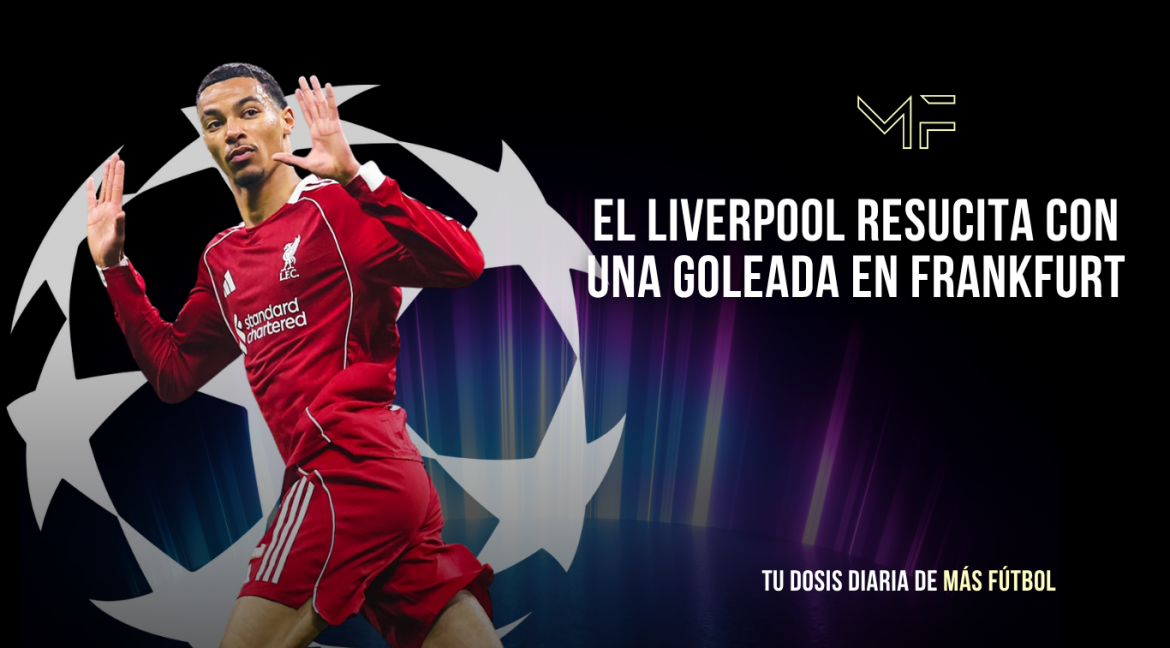 El Liverpool resucita con una goleada en Frankfurt