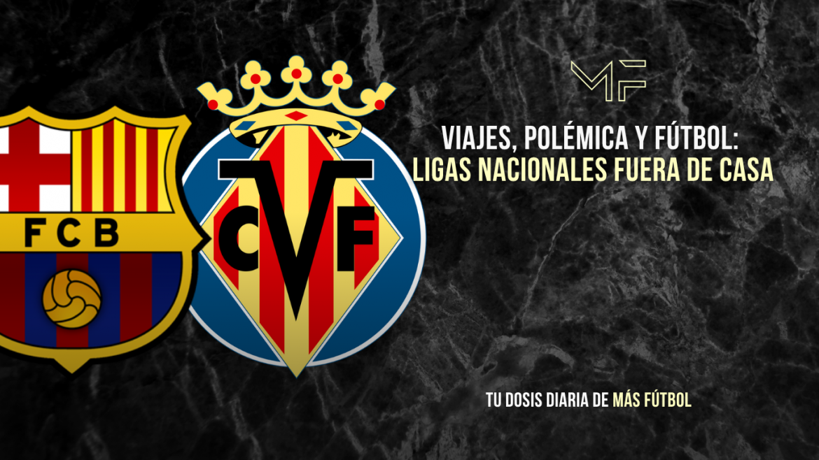 UEFA aprueba Villarreal-Barça en Miami