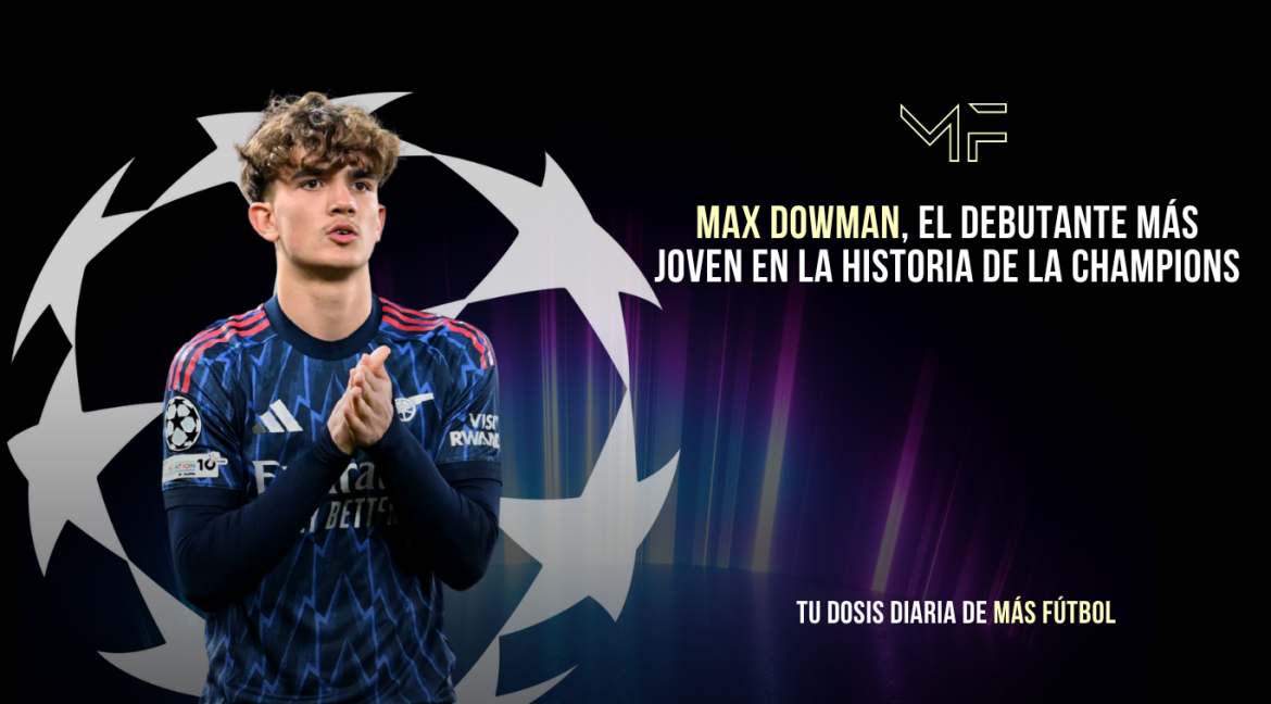 Max Dowman rompe el récord: 15 años y debut en Champions