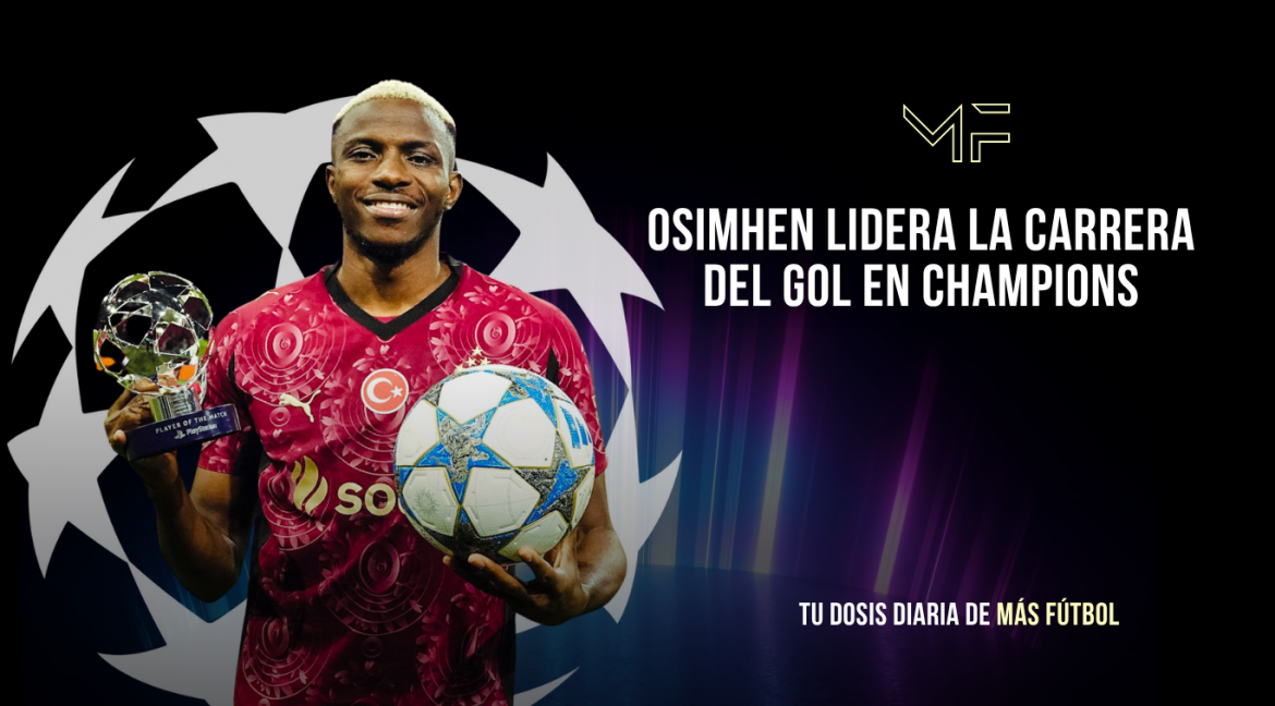 Osimhen lidera la carrera del gol en Champions
