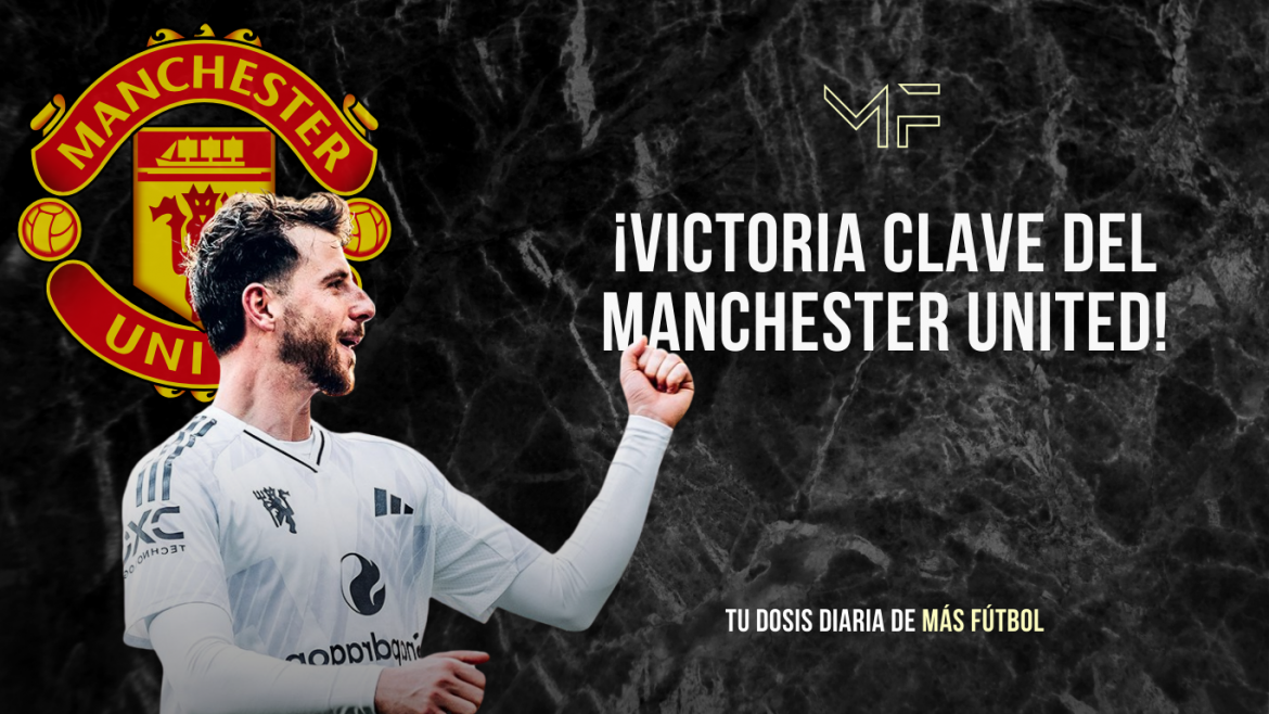 ¡Victoria Clave del Manchester United!