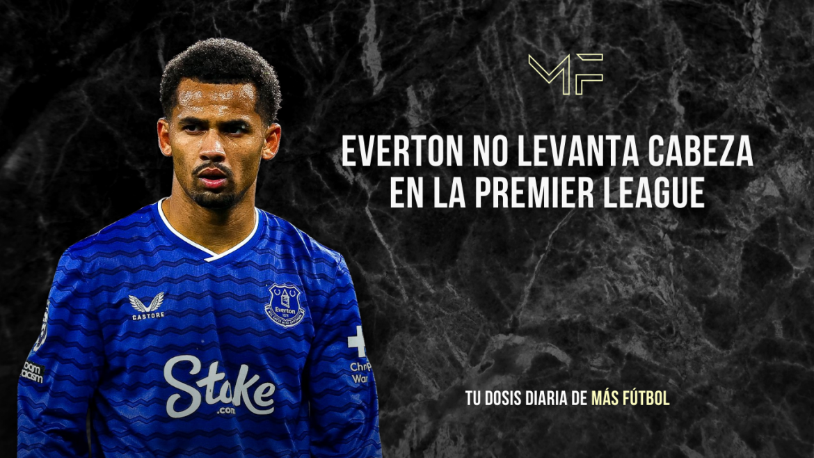 Everton no levanta cabeza en la Premier League