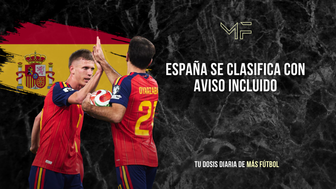 España se clasifica con aviso incluido