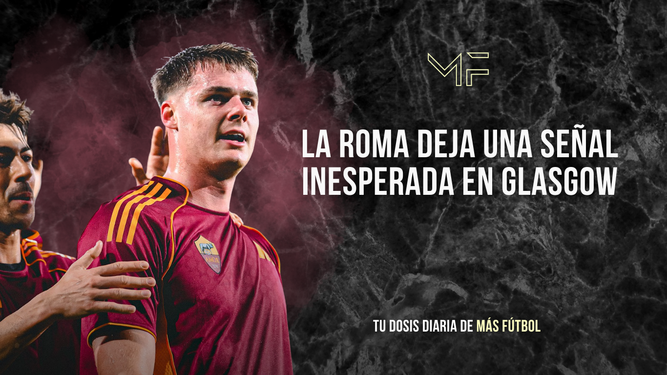 La Roma deja una señal inesperada en Glasgow