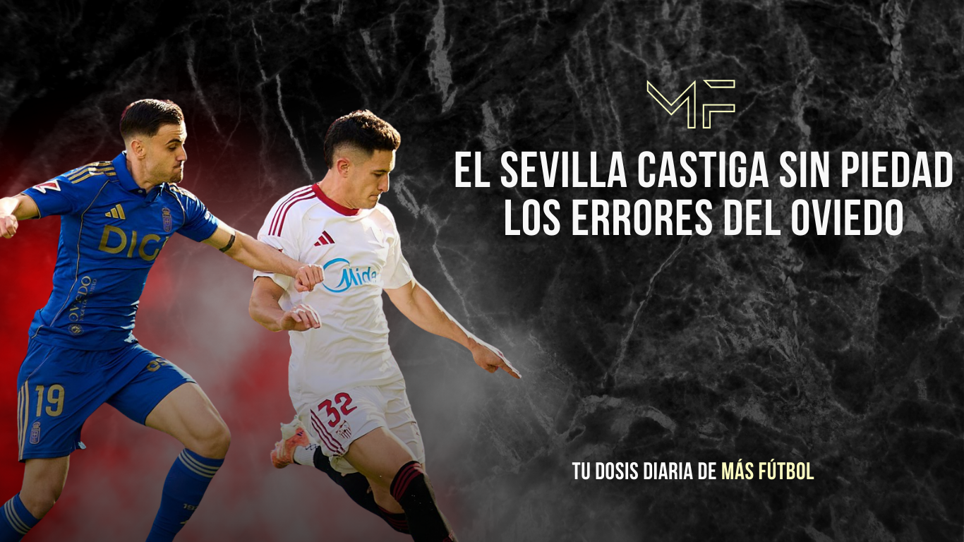 El Sevilla castiga sin piedad los errores del Oviedo