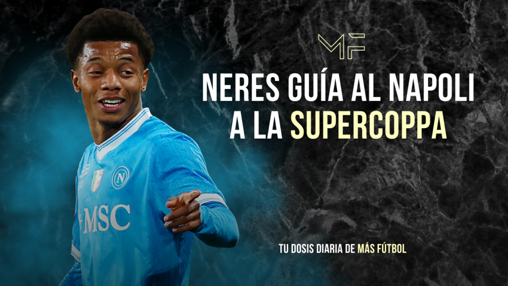 Neres guía al Napoli a la Supercoppa