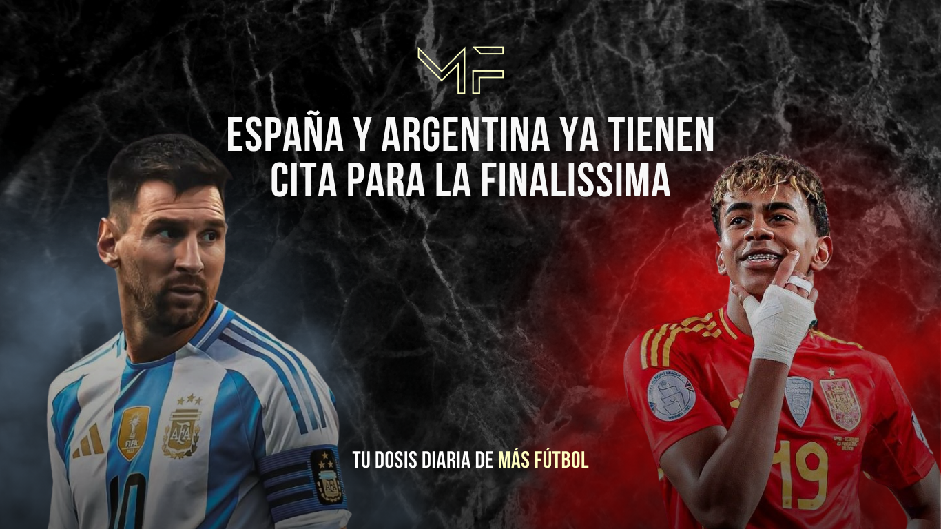 España y Argentina ya tienen cita para la Finalissima