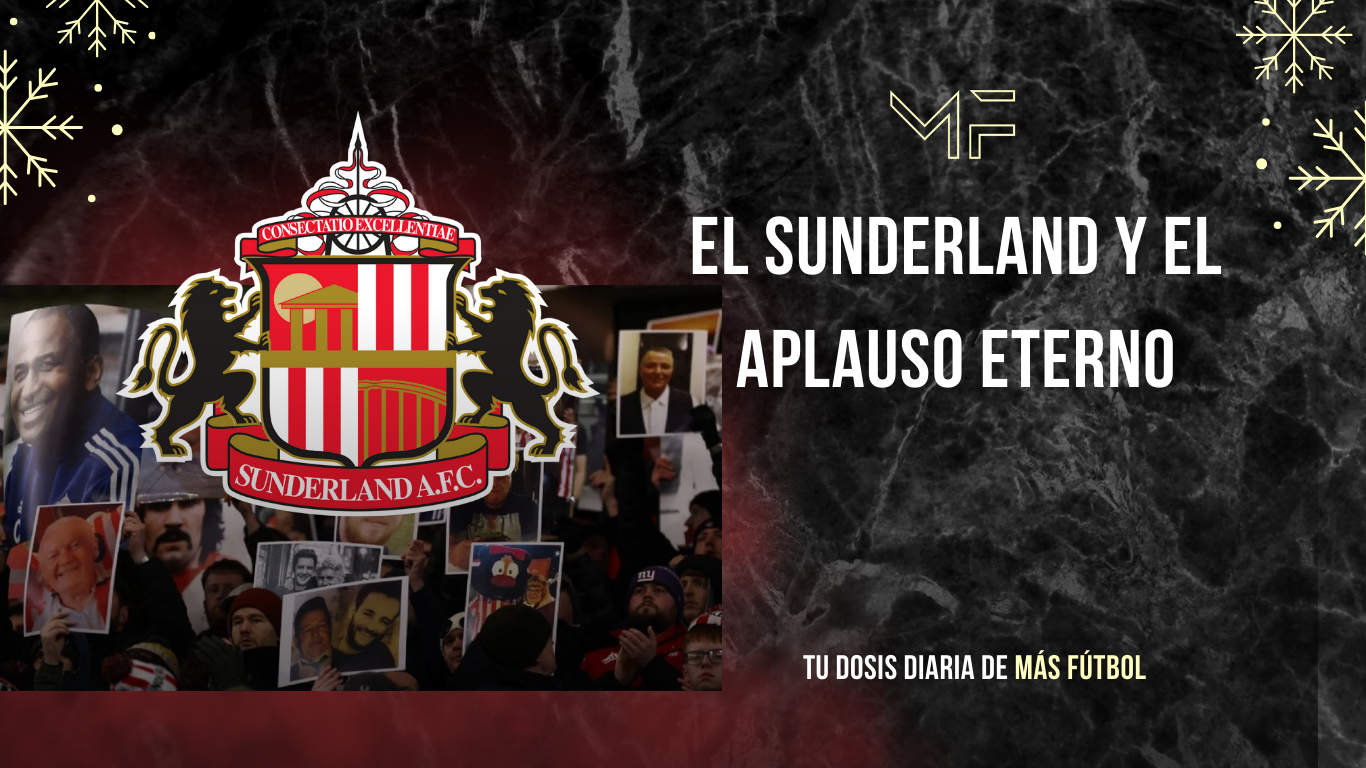 El Sunderland y el aplauso eterno