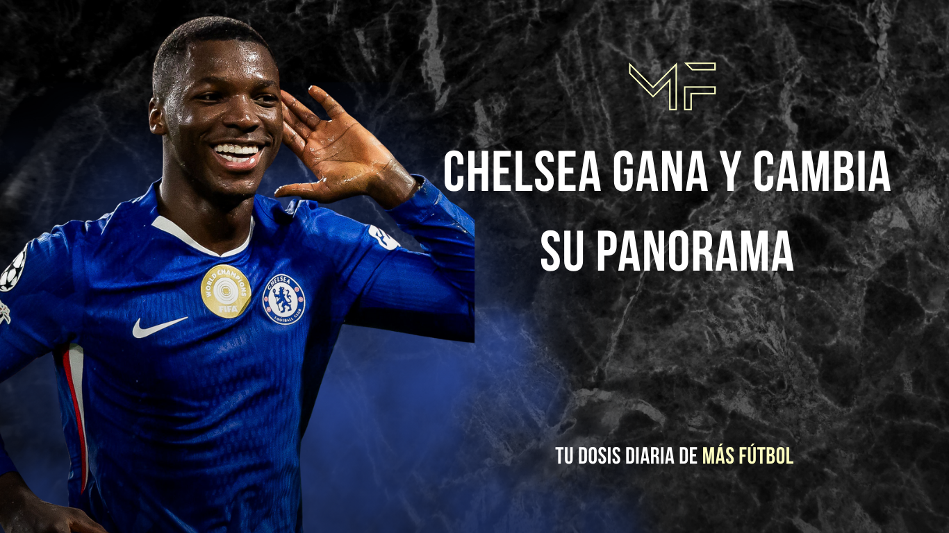 Chelsea gana y cambia su panorama