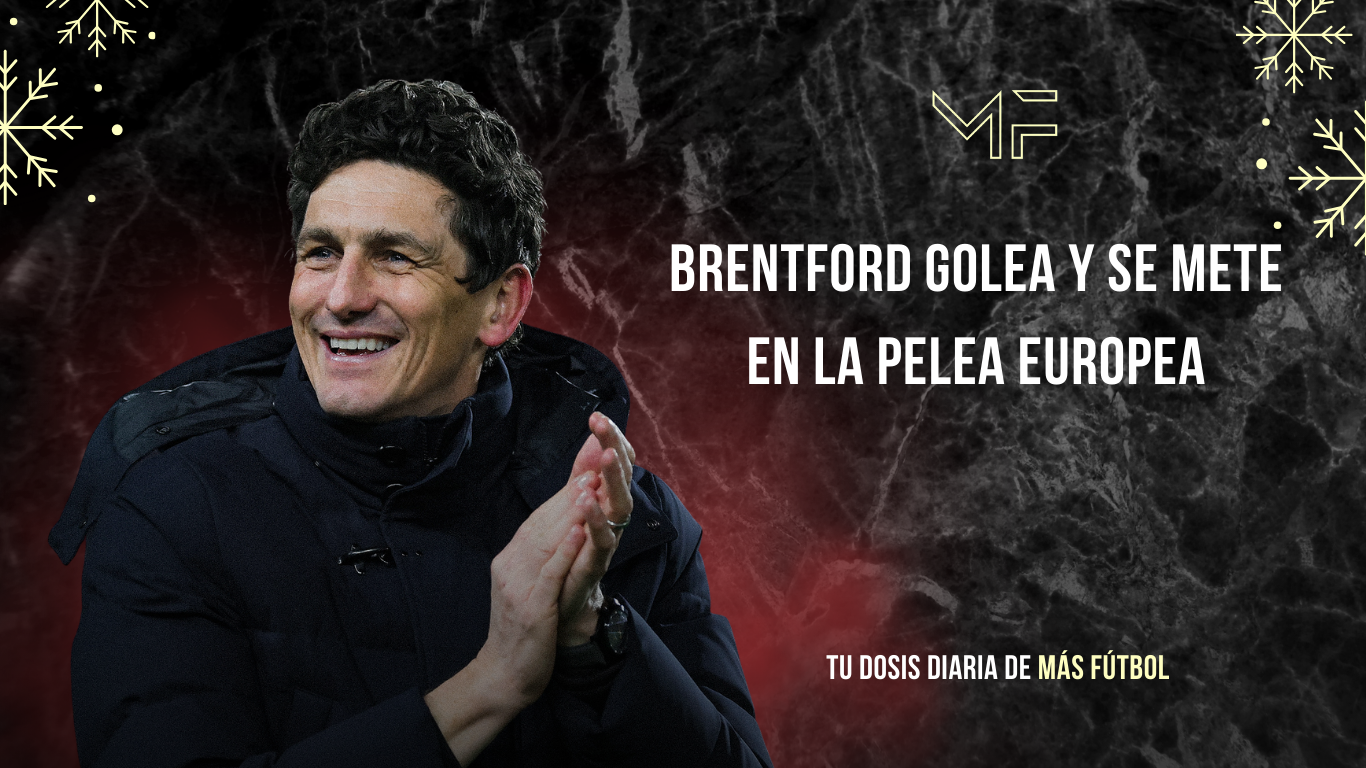 Brentford golea y se mete en la pelea europea