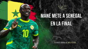 Sadio Mané lleva a Senegal a una nueva final