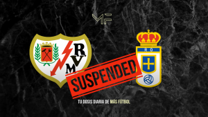 Rayo Vallecano: partido suspendido ante Oviedo