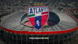 Atlante regresa a Liga MX con nueva casa