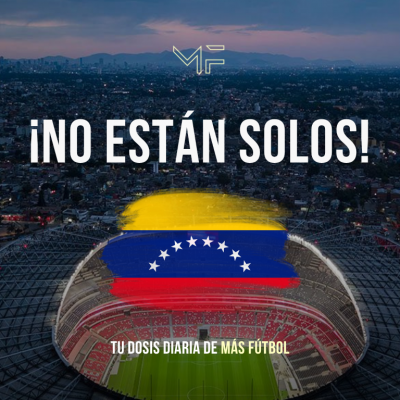 Venezuela emociona al Estadio Azteca